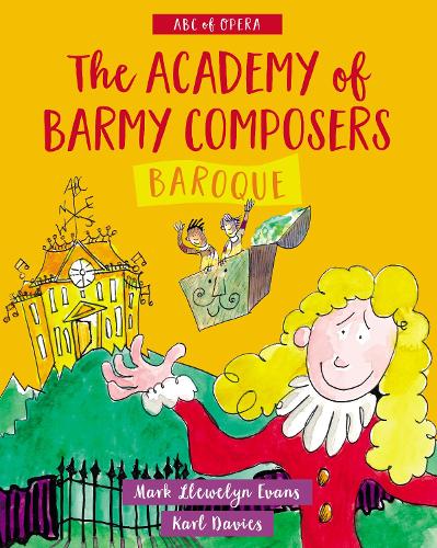 Graffeg Limited Academy Of Barmy Composers, Baroque