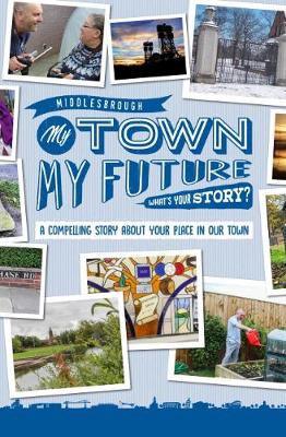 My Town My Future (Paperback)