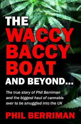 The Waccy Baccy Boat And Beyond (Paperback)
