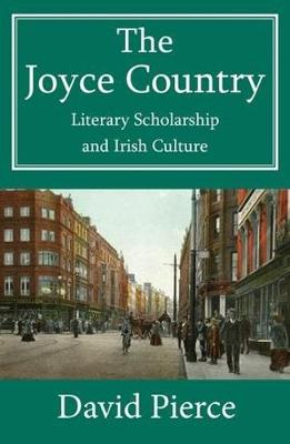 The Joyce Country: Literary Scholarship and Irish Culture (Hardback)