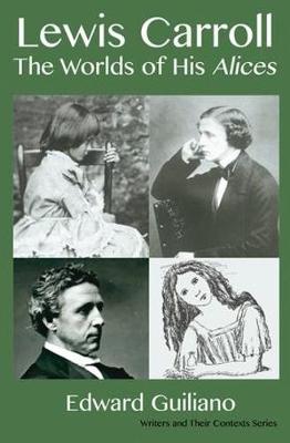 Lewis Carroll: Worlds of His Alices (Paperback)