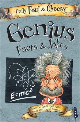 Truly Foul and Cheesy Genius Jokes and Facts Book - Truly Foul & Cheesy (Paperback)