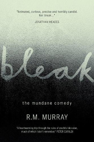 Bleak: The Mundane Comedy (Paperback)