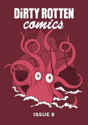 Dirty Rotten Comics: No. 8 (Paperback)