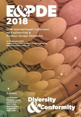 Design Education: Diversity or Conformity? Proceedings of the 20th International Conference on Engineering and Product Design Education (E&pde18) (Paperback)