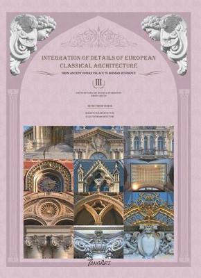 Integration of Details of European Classical Architecture (3 Volume) (Hardback)