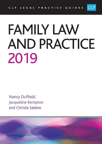 Family Law and Practice 2019 - CLP Legal Practice Guides (Paperback)
