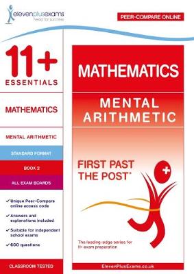 11+ Essentials Mathematics: Mental Arithmetic Book 2 - First Past the Post (Paperback)