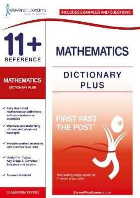 11+ Reference Mathematics Dictionary Plus - First Past the Post (Paperback)