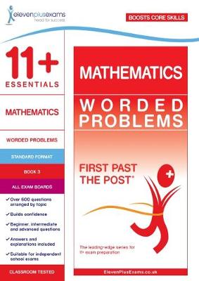 11+ Essentials Mathematics: Worded Problems Book 3 - First Past the Post (Paperback)