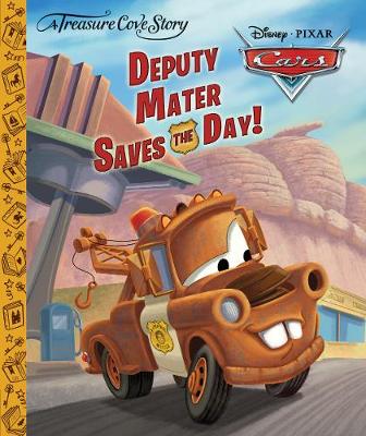 A Treasure Cove Story - Cars - Deputy Mater Saves The Day (Hardback)