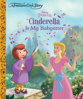 A Treasure Cove Story - Cinderella is my Babysitter (Hardback)