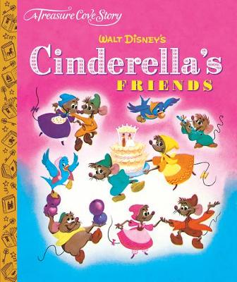 A Treasure Cove Story - Cinderella's Friends (Hardback)