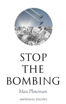Stop the Bombing (Paperback)