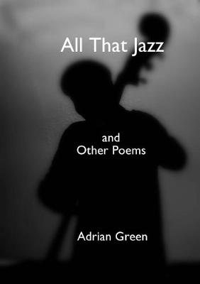 All That Jazz and Other Poems (Paperback)