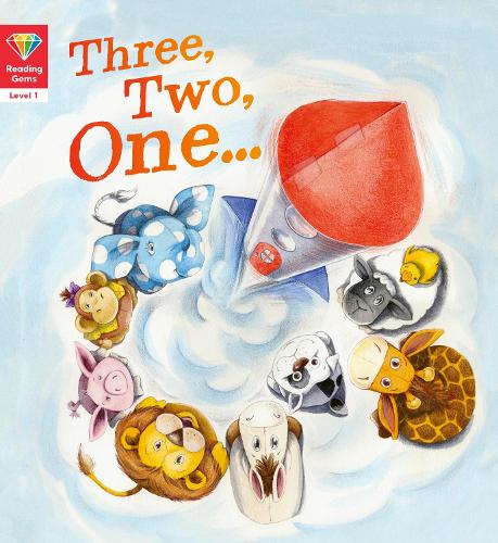 Reading Gems: Three, Two, One... (Level 1) - Reading Gems (Paperback)