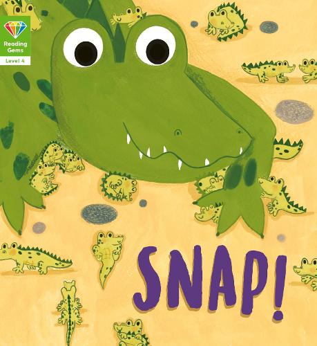 Reading Gems: Snap! (Level 4) - Reading Gems (Paperback)