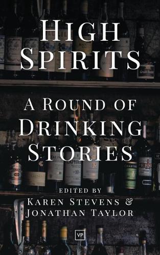 High Spirits: A Round of Drinking Stories (Paperback)