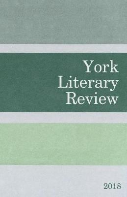 York Literary Review 2018 (Paperback)