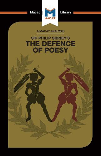 Philip Sidney's Defence of Poesy - The Macat Library (Hardback)