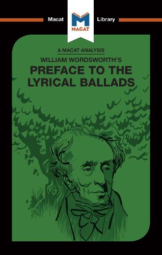 William Wordsworth's Preface to The Lyrical Ballads - The Macat Library (Hardback)