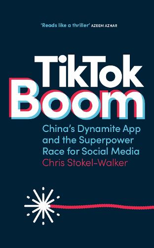 TikTok Boom: The Inside Story of the World's Favourite App (Paperback)