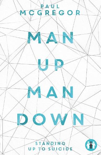 Man Up Man Down - Paul McGregor