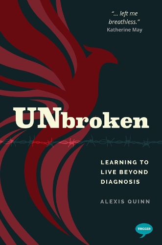 Unbroken: Learning to Live Beyond Diagnosis (Paperback)