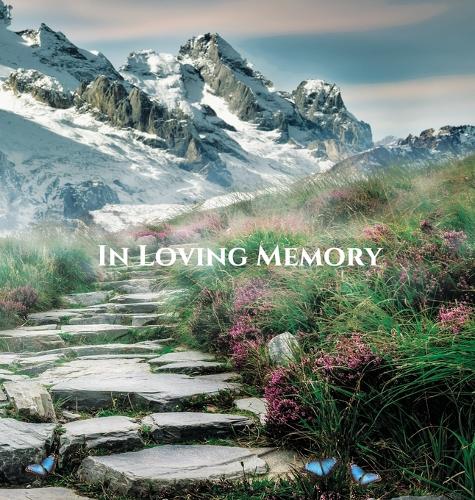 Funeral Guest Book "In Loving Memory" Memorial Service Guest Book, Condolence Book, Remembrance Book for Funerals or Wake: HARDCOVER. A lasting keepsake for the family. (Hardback)