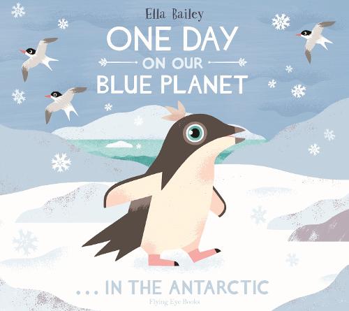 One Day on Our Blue Planet ...In the Antarctic - One Day on Our Blue Planet (Paperback)