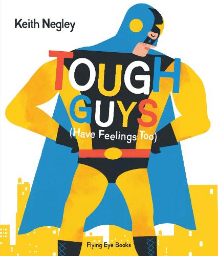 Tough Guys (Have Feelings Too) (Paperback)