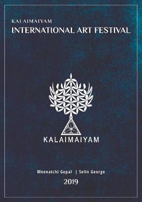 Kalaimaiyam International Art Festival 2019 (Paperback)