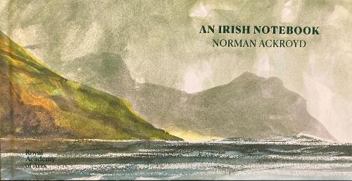 Norman Ackroyd: An Irish Notebook - The RA Sketchbooks (Hardback)