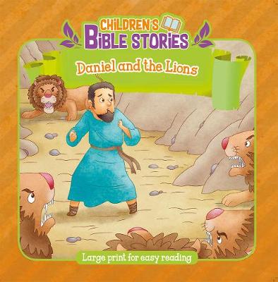 Daniel & the Lions - Children's Bible Stories (Paperback)