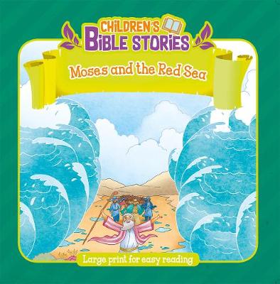 Moses & the Red Sea - Children's Bible Stories (Paperback)