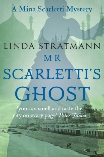 Mr Scarletti's Ghost - Mina Scarletti Mysteries 1 (Paperback)