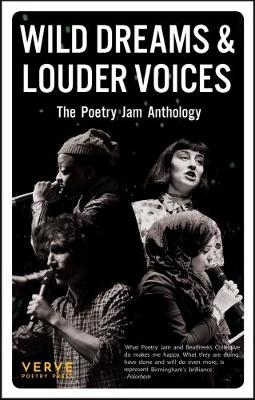 Wild Dreams And Louder Voices: The Poetry Jam Anthology (Paperback)
