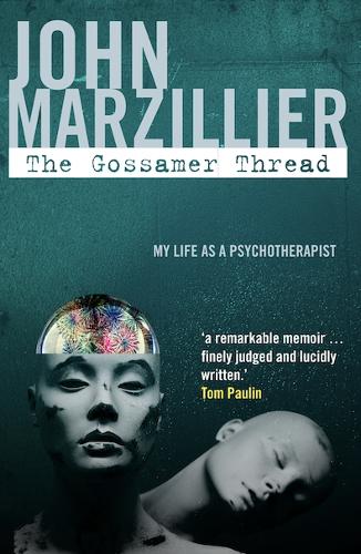 The Gossamer Thread: My Life as a Psychotherapist (Paperback)