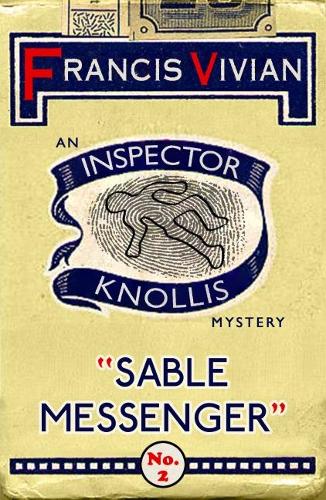 Sable Messenger: An Inspector Knollis Mystery - The Inspector Knollis Mysteries 2 (Paperback)