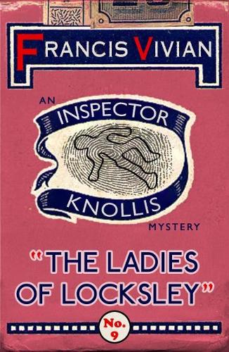 The Ladies of Locksley: An Inspector Knollis Mystery - The Inspector Knollis Mysteries 9 (Paperback)
