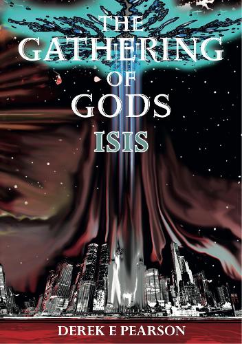 The Gathering of Gods: Isis - The Gathering of Gods 2 (Hardback)