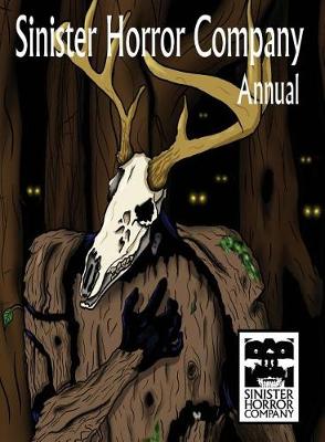Sinister Horror Company Annual (Hardback)