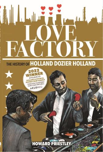 Love Factory: The History of Holland Dozier Holland (Paperback)