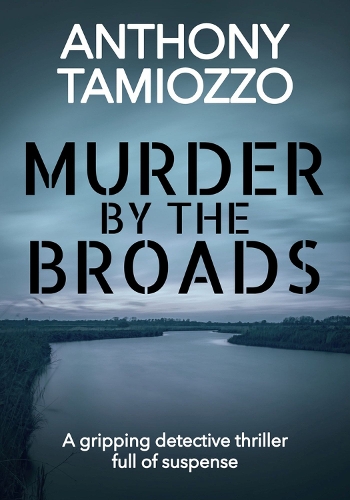 Murder By The Broads (Paperback)