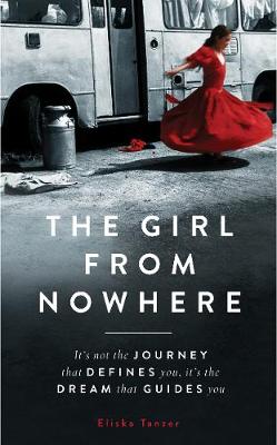 The Girl from Nowhere: A Romani Ghetto Life (Hardback)