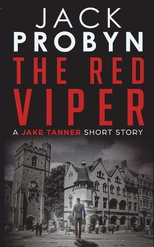 The Red Viper - A Jake Tanner Short Story 1 (Paperback)
