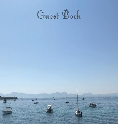 Guest Book, Guests Comments, Visitors Book, Vacation Home Guest Book, Beach House Guest Book, Comments Book, Visitor Book, Colourful Guest Book, Holiday Home, Retreat Centres, Family Holiday Guest Book, Sea and Boats (Hardback) (Hardback)
