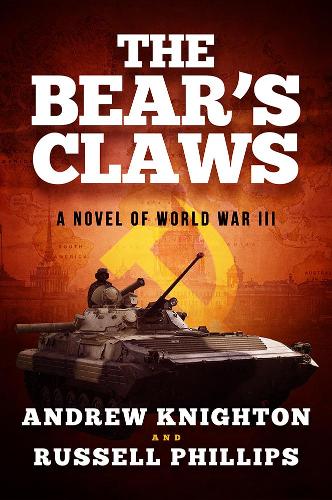 The Bear's Claws: A Novel of World War III (Paperback)