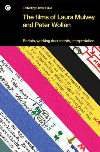 The Films of Laura Mulvey and Peter Wollen: Scripts, Working Documents, Interpretation (Hardback)