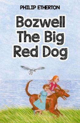 Bozwell The Big Red Dog (Paperback)